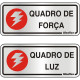 Placa Sinalizacao Aluminio 06X15 ''Quadro Forca Luz'' 2 Pecas 120Al