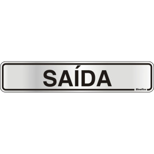 Placa Sinalizacao Aluminio 05X25 ''Saida'' 100Ak