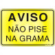 Placa Sinalizacao Aluminio 16X23 ''Nao Pise Grama'' 150Af