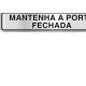 Placa Sinalizacao Aluminio 05X25 ''Manter Porta Fechada'' 100Cl